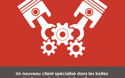 Un nouveau client spécialisé dans les boites de vitesses et moteurs