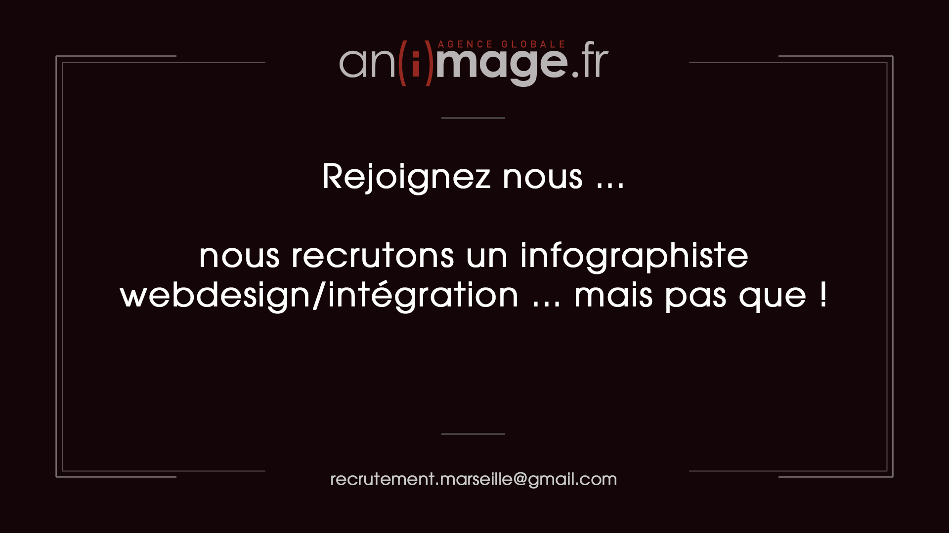 Recrutement Infographiste Webdesign/Intégration à Aubagne !